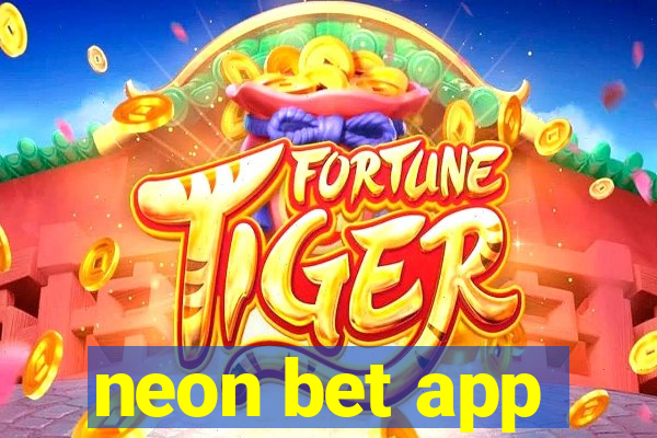 neon bet app